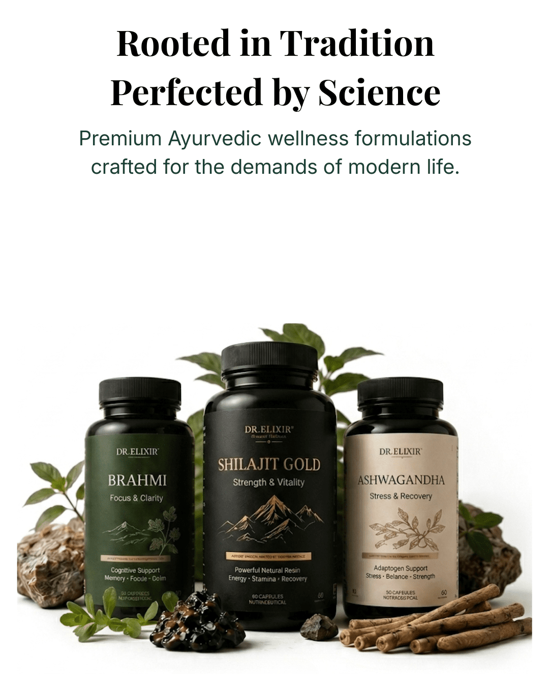 Rooted in Tradition. Perfected by Science.